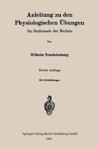 Abbildung von: Anleitung zu den Physiologischen Übungen für Studierende der Medizin - Springer