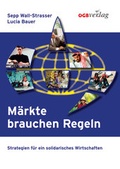 Cover: M&auml;rkte brauchen Regeln - &Ouml;GB Verlag