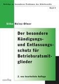 Cover: Der besondere K&uuml;ndigungs- und Entlassungsschutz f&uuml;r Betriebsratsmitglieder und ihnen gleichgestellte Personen - &Ouml;GB Verlag