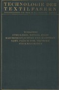 Cover: Wirkerei und Strickerei, Netzen und Filetstrickerei, Maschinenflechten U. Maschinenkl&ouml;ppeln, Flecht- Und Kl&ouml;ppelmaschinen, Samt, Pl&uuml;sch, K&uuml;nstliche Pelze, Die Herstellung Der Teppiche, Stickmaschinen - Springer
