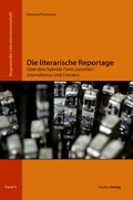 Cover: Die literarische Reportage - Studien Verlag