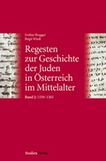 Cover: Regesten zur Geschichte der Juden in &Ouml;sterreich im Mittelalter - Studien Verlag