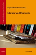 Cover: Literatur und &Ouml;konomie - Studien Verlag