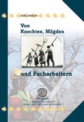 Cover: Von Knechten, M&auml;gden und Facharbeitern - &Ouml;GB Verlag