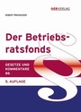 Cover: Der Betriebsratsfonds - ÖGB Verlag