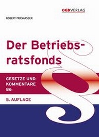 Enlarge image Cover: Der Betriebsratsfonds - ÖGB Verlag