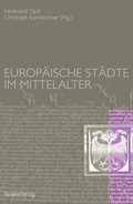 Cover: Europ&auml;ische St&auml;dte im Mittelalter - Studien Verlag