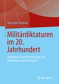 Cover: Milit&auml;rdiktaturen im 20. Jahrhundert - Springer VS
