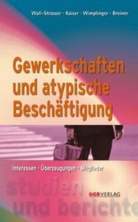 Abbildung von: Gewerkschaften und atypische Beschäftigung - ÖGB Verlag