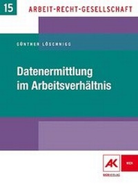 Abbildung von: Datenermittlung im Arbeitsverhältnis - ÖGB Verlag