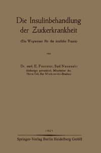 Abbildung von: Die Insulinbehandlung der Zuckerkrankheit - J.F. Bergmann-Verlag