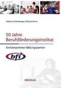 Cover: 50 Jahre Berufsf&ouml;rderungsinstitut - &Ouml;GB Verlag