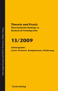 Cover: Theorie und Praxis - &Ouml;sterreichische Beitr&auml;ge zu Deutsch als Fremdsprache 13, 2009 - Studien Verlag
