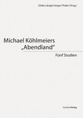 Cover: Michael K&ouml;hlmeiers "Abendland" - Studien Verlag