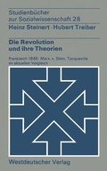 Cover: Die Revolution und ihre Theorien - VS Verlag f&uuml;r Sozialwissenschaften