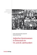 Cover: J&uuml;disches Vereinswesen in &Ouml;sterreich im 19. und 20. Jahrhundert - Studien Verlag