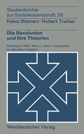 Cover: Die Revolution und ihre Theorien - VS Verlag f&uuml;r Sozialwissenschaften