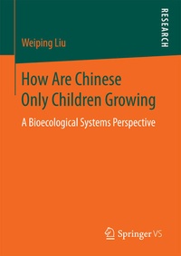 Enlarge image Cover: How Are Chinese Only Children Growing - Springer VS
