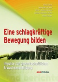 Cover: Eine schlagkr&auml;ftige Bewegung bilden - &Ouml;GB Verlag