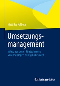 Abbildung von: Umsetzungsmanagement - Springer Gabler