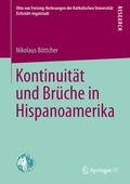 Cover: Kontinuit&auml;t und Br&uuml;che in Hispanoamerika - Springer VS