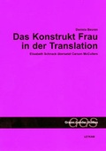 Cover: Das Konstrukt Frau in der Translation - Leykam
