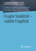 Cover: Fragile Stabilit&auml;t - stabile Fragilit&auml;t - Springer VS