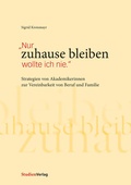 Cover: "Nur zuhause bleiben wollte ich nie." - Studien Verlag