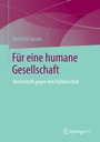 Cover: F&uuml;r eine humane Gesellschaft - Springer VS