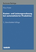 Cover: Kosten- und Leistungsrechnung bei automatisierter Produktion - Springer Gabler