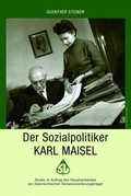 Cover: Der Sozialpolitiker Karl Maisel - &Ouml;GB Verlag