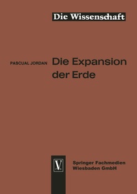 Enlarge image Cover: Die Expansion der Erde - Vieweg+Teubner Verlag