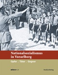 Cover: Nationalsozialismus in Vorarlberg - Studien Verlag