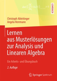 Abbildung von: Lernen aus Musterlösungen zur Analysis und Linearen Algebra - Springer Spektrum