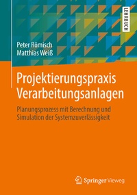 Abbildung von: Projektierungspraxis Verarbeitungsanlagen - Springer Vieweg
