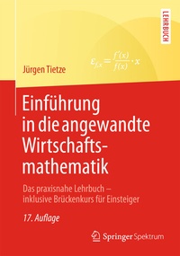 Abbildung von: Einführung in die angewandte Wirtschaftsmathematik - Springer Spektrum