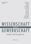 Cover: Wissenschaft &uuml;ber Gewerkschaft - &Ouml;GB Verlag