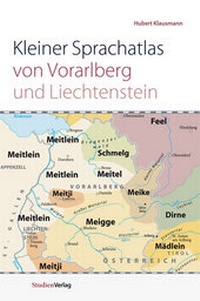 Abbildung von: Kleiner Sprachatlas von Vorarlberg und Liechtenstein - Studien Verlag