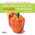 Cover: Das Beste aus der schnellen Vitalk&uuml;che - Kneipp Verlag in Verlagsgruppe Styria GmbH & Co. KG