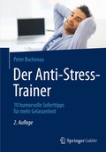 Cover: Der Anti-Stress-Trainer - Springer Gabler