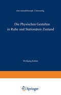 Cover: Die physischen Gestalten in Ruhe und im station&auml;ren Zustand - Vieweg+Teubner Verlag