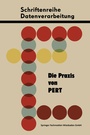 Cover: Die Praxis von PERT - VS Verlag für Sozialwissenschaften