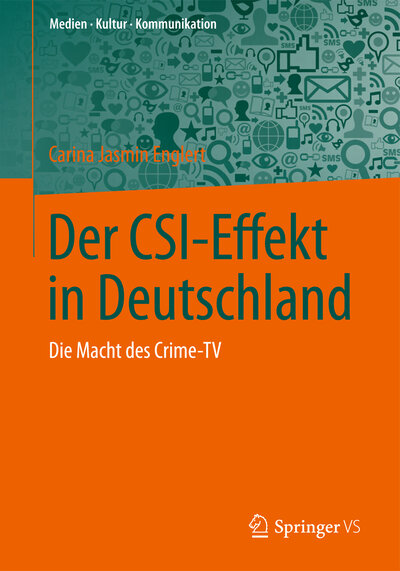 Abbildung von: Der CSI-Effekt in Deutschland - Springer VS
