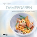 Cover: Dampfgaren - Kneipp Verlag in Verlagsgruppe Styria GmbH & Co. KG