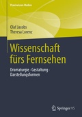 Cover: Wissenschaft f&uuml;rs Fernsehen - Springer VS