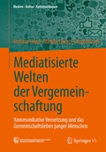 Cover: Mediatisierte Welten der Vergemeinschaftung - Springer VS