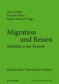 Cover: Migration und Reisen - Studien Verlag