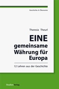 Cover: Eine gemeinsame W&auml;hrung f&uuml;r Europa - Studien Verlag