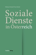 Cover: Soziale Dienste in &Ouml;sterreich - Studien Verlag