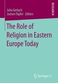 Cover: The Role of Religion in Eastern Europe Today - Springer VS